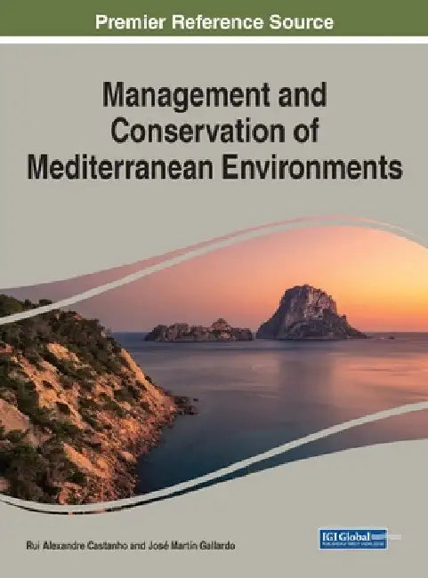 Management and Conservation of Mediterranean Environments by Rui Alexandre Castanho