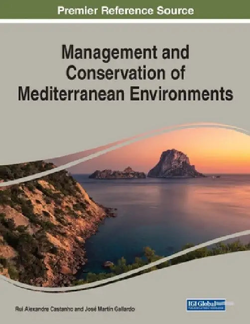 Management and Conservation of Mediterranean Environments by Rui Alexandre Castanho
