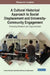 A Cultural Historical Approach to Social Displacement and University-Community Engagement: Emerging Research and Opportunities by Charles Underwood