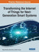 Transforming the Internet of Things for Next-Generation Smart Systems by Bhavya Alankar