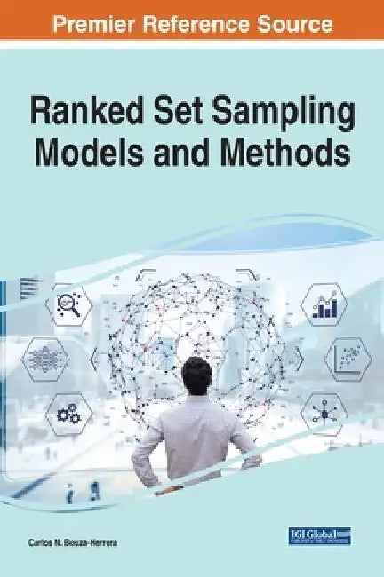 Ranked Set Sampling Models and Methods by Carlos N. Bouza-Herrera