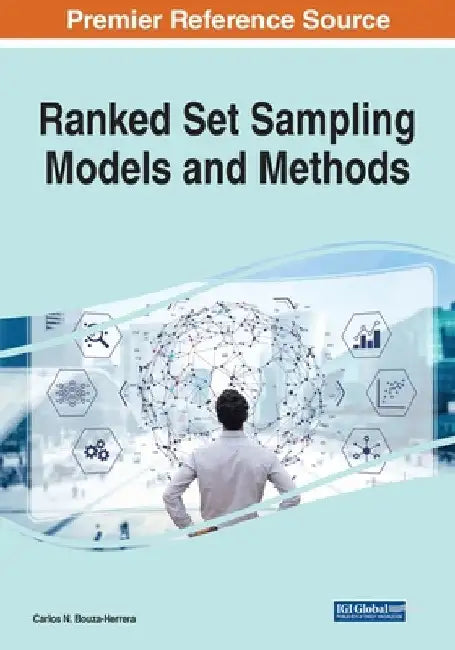 Ranked Set Sampling Models and Methods by Carlos N. Bouza-Herrera