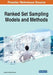 Ranked Set Sampling Models and Methods by Carlos N. Bouza-Herrera