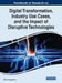 Handbook of Research on Digital Transformation, Industry Use Cases, and the Impact of Disruptive Technologies by Martin George Wynn