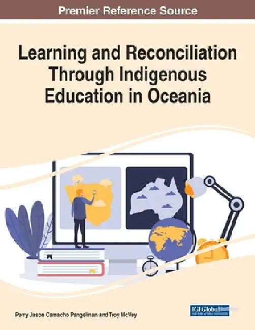 Learning and Reconciliation Through Indigenous Education in Oceania by Perry Jason Camacho Pangelinan