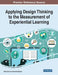 Applying Design Thinking to the Measurement of Experiential Learning by Adam Peck