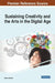 Sustaining Creativity and the Arts in the Digital Age by Gilberto Marzano