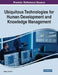 Ubiquitous Technologies for Human Development and Knowledge Management by Hakikur Rahman