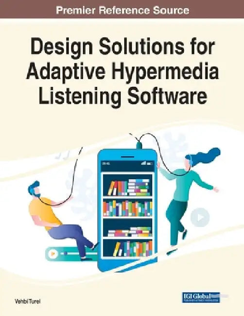 Design Solutions for Adaptive Hypermedia Listening Software by Vehbi Turel