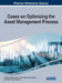 Cases on Optimizing the Asset Management Process by Vicente González-Prida