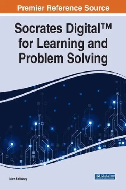 Socrates Digital(TM) for Learning and Problem Solving by Mark Salisbury