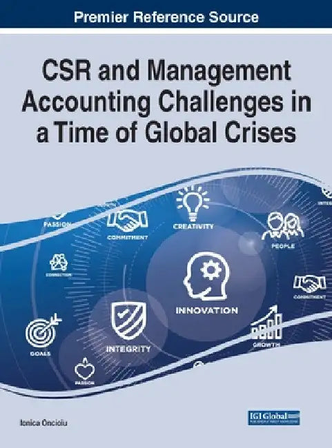 CSR and Management Accounting Challenges in a Time of Global Crises by Ionica Oncioiu
