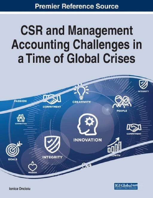 CSR and Management Accounting Challenges in a Time of Global Crises by Ionica Oncioiu