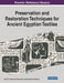 Preservation and Restoration Techniques for Ancient Egyptian Textiles by Harby E. Ahmed