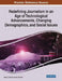 Redefining Journalism in an Age of Technological Advancements, Changing Demographics, and Social Issues by Phylis Johnson