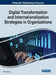 Digital Transformation and Internationalization Strategies in Organizations by Orkun Yildiz