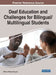 Deaf Education and Challenges for Bilingual/Multilingual Students by Millicent Malinda Musyoka