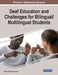Deaf Education and Challenges for Bilingual/Multilingual Students by Millicent Malinda Musyoka