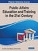 Public Affairs Education and Training in the 21st Century by Onur Kulac