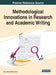 Methodological Innovations in Research and Academic Writing by Aaron Samuel Zimmerman