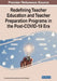 Redefining Teacher Education and Teacher Preparation Programs in the Post-COVID-19 Era by Prince Hycy Bull