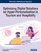 Optimizing Digital Solutions for Hyper-Personalization in Tourism and Hospitality by Nuno Gustavo