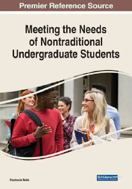 Meeting the Needs of Nontraditional Undergraduate Students by Stephanie Babb