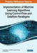 Implementation of Machine Learning Algorithms Using Control-Flow and Dataflow Paradigms by Veljko Milutinovic