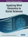 Applying Mind Genomics to Social Sciences by Howard Moskowitz