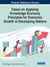 Cases on Applying Knowledge Economy Principles for Economic Growth in Developing Nations by Danilo Piaggesi