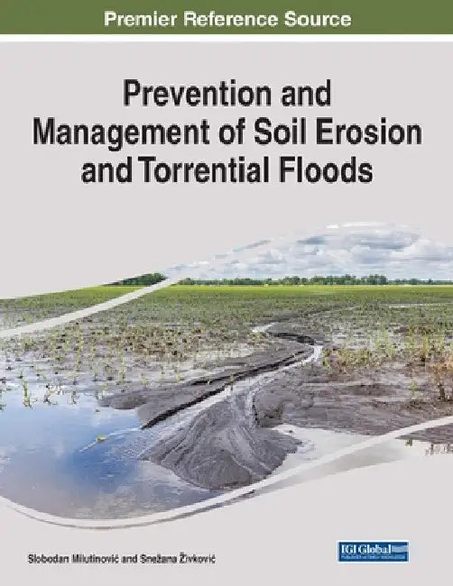 Prevention and Management of Soil Erosion and Torrential Floods by Slobodan Milutinovic