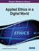 Applied Ethics in a Digital World by Ingrid Vasiliu-Feltes