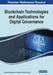 Blockchain Technologies and Applications for Digital Governance by Pradeep Nijalingappa