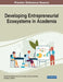 Developing Entrepreneurial Ecosystems in Academia by Muhammad Nawaz Tunio