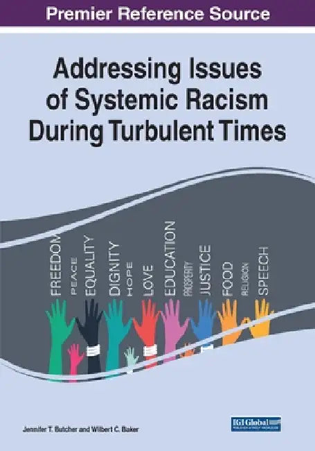 Addressing Issues of Systemic Racism During Turbulent Times by Jennifer T. Butcher