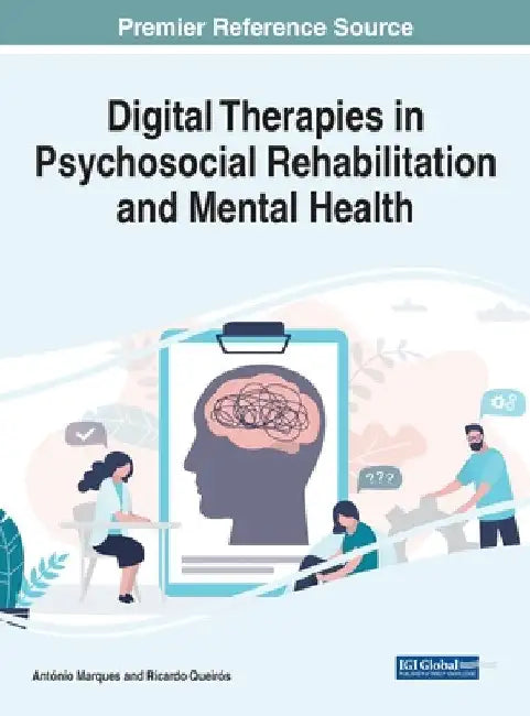 Digital Therapies in Psychosocial Rehabilitation and Mental Health by António Marques