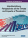 Handbook of Research on Interdisciplinary Perspectives on the Threats and Impacts of Pandemics by Şahver Omeraki Çekirdekci