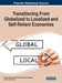 Transitioning From Globalized to Localized and Self-Reliant Economies by Ruchika Gupta