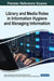 Library and Media Roles in Information Hygiene and Managing Information by Collence Takaingenhamo Chisita