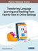 Transferring Language Learning and Teaching From Face-to-Face to Online Settings by Christina Nicole Giannikas