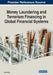 Money Laundering and Terrorism Financing in Global Financial Systems by Abdul Rafay