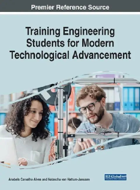 Training Engineering Students for Modern Technological Advancement by Anabela Carvalho Alves