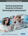 Training Engineering Students for Modern Technological Advancement by Anabela Carvalho Alves