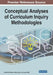 Conceptual Analyses of Curriculum Inquiry Methodologies by Sandy White Watson