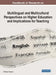 Handbook of Research on Multilingual and Multicultural Perspectives on Higher Education and Implications for Teaching by Sviatlana Karpava