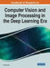 Handbook of Research on Computer Vision and Image Processing in the Deep Learning Era by A. Srinivasan