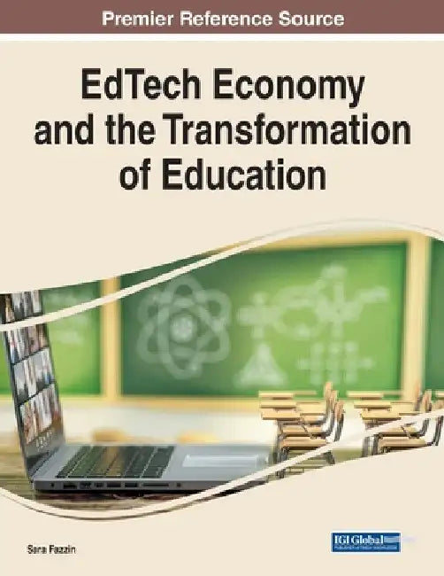 EdTech Economy and the Transformation of Education by Sara Fazzin