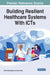 Building Resilient Healthcare Systems With ICTs by Patrick Ndayizigamiye