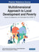 Multidimensional Approach to Local Development and Poverty: Causes, Consequences, and Challenges Post COVID-19 by João Conrado de Amorim Carvalho