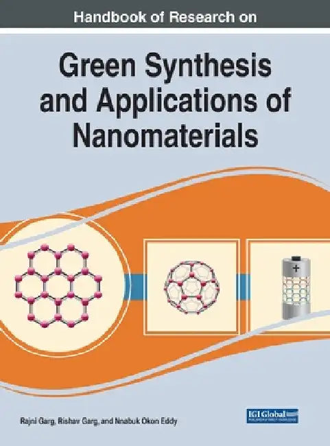 Handbook of Research on Green Synthesis and Applications of Nanomaterials by Rajni Garg
